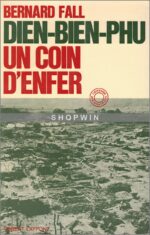 Dien-Bien-Phu, un coin d’enfer