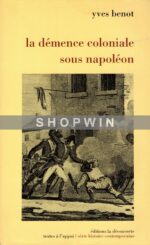 La Démence coloniale sous Napoléon