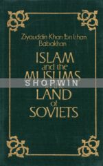 Islam and the Muslims in the Land of Soviets