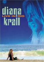 Diana Krall – Live in Rio