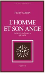 L’Homme et son ange: Initiation et chevalerie spirituelle