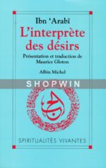 L’Interprète des désirs [Turjumân al-Ashwâq]