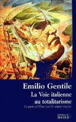 La Voie italienne au totalitarisme: Le Parti et l’Etat sous le régime fasciste