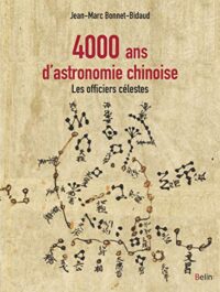 4000 ans d’astronomie chinoise: Les officiers célestes