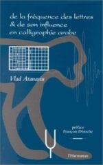 De la fréquence des lettres & de son influence en calligraphie arabe