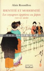 Identité et modernité: Les voyageurs égyptiens au Japon (XIX-XXe siècle)