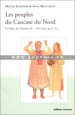 Les Peuples du Caucase du Nord: Le début de l’histoire (Ier-VIIe siècle apr. J.-C.)