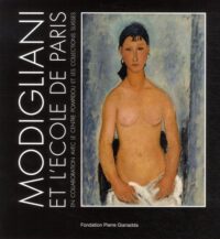 Modigliani et l’Ecole de Paris