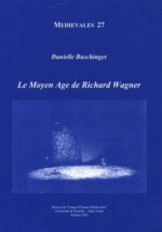 Le Moyen Age de Richard Wagner