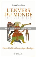 L’Envers du monde: Henry Corbin et la mystique islamique