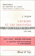 L’Europe et les destinées du Proche-Orient (1815-1848)