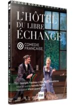 L’Hôtel du libre échange de Georges Feydeau et Maurice Desvallières