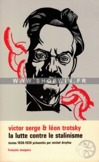 La Lutte contre le stalinisme: Correspondance inédite, articles