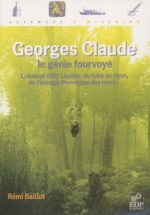 Georges Claude, le génie fourvoyé