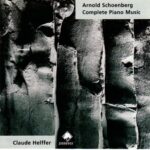 Arnold Schoenberg: Complete Piano Music