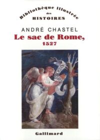 Le Sac de Rome, 1527: Du premier maniérisme à la contre-réforme