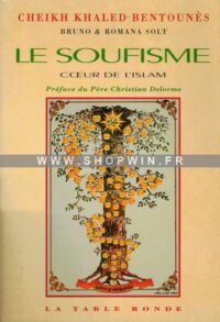 Le Soufisme cœur de l'Islam