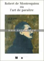 Robert de Montesquiou ou l'art de paraître