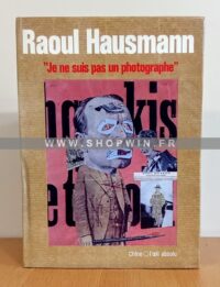 Raoul Hausmann: « Je ne suis pas un photographe »