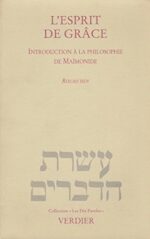 L’Esprit de grâce: Introduction à la philosophie de Maïmonide