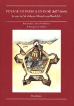 Voyage en Perse & en Inde de Johann Albrecht von Mandelslo (1637-1640)
