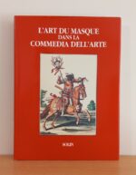 L'Art du masque dans la Commedia dell'Arte