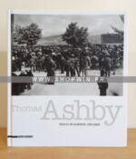 Thomas Ashby: Viagi in Abruzzo/Travels in Abruzzo 1901/1923