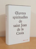 Œuvres spirituelles de saint Jean de la Croix