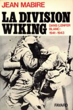 La Division Wiking: Dans l’enfer blanc 1941-1943