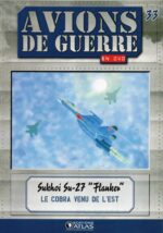 Sukhoi Su-27 "Flanker": Le Cobra venu de l'Est