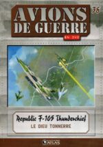 Republic F-105 Thunderchief: Le Dieu tonnerre