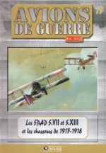 Les SPAD S.VII et S.XIII et les chasseurs de 1917-1918