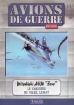 Mitsubishi A6M "Zero": Le Chasseur du Soleil levant